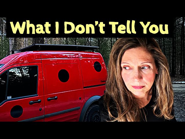 Van Life | 5 Things I Don't Tell You and Why