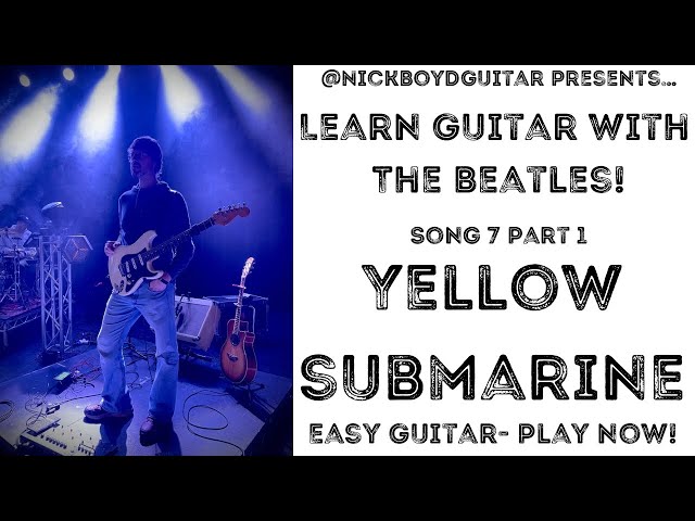 How to play Yellow Submarine by The Beatles on Guitar. Easy Lesson! Part 1: Chords and Strumming