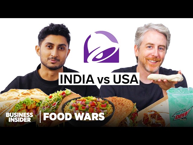 US vs India Taco Bell | Food Wars | Insider Food