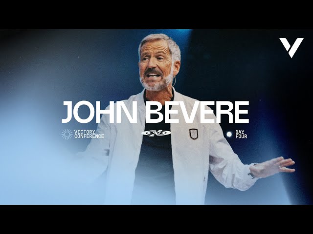 JOHN BEVERE | VICTORY CONFERENCE 2025 | MORNING SESSION