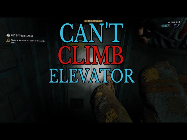 Can't climb elevator - Dying Light 2