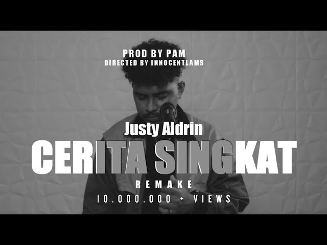 JUSTY ALDRIN - CERITA SINGKAT (OFFICIAL MV) REMAKE