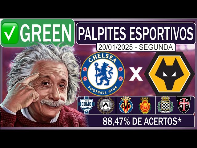 PALPITES DE FUTEBOL PARA HOJE DIA 20 01 2025 CHELSEA x WOLVERHAMPTON + BILHETE PRONTO