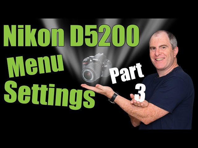 Nikon D5200 Menu Settings - Part 3 The Shooting Menu Continued