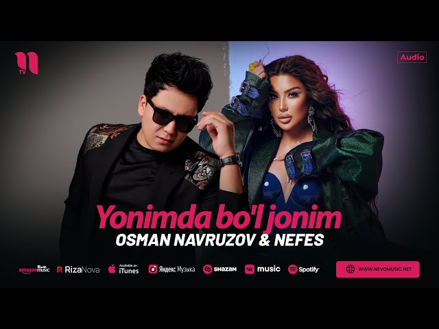 Osman Navruzov & Nefes - Yonimda bo'l jonim (audio 2025)