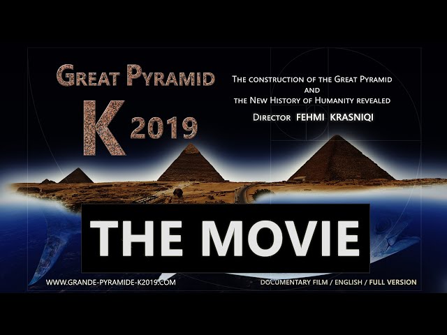 The Movie Great Pyramid K 2019 - Director Fehmi Krasniqi