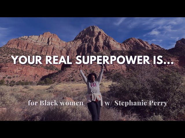 Your REAL Superpower is… | for Black women 💗