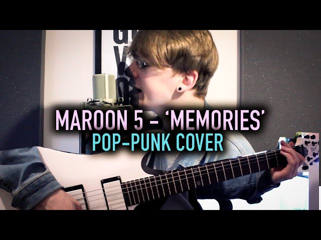 Maroon 5 'Memories' [Pop-Punk Cover]