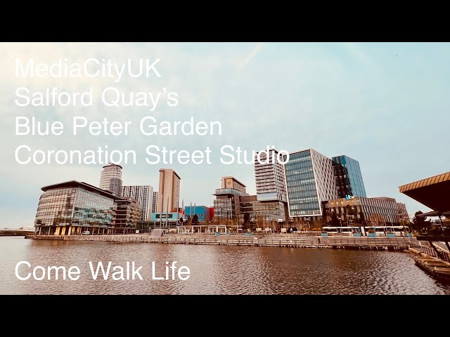 Salford Quays Walk | MediaCityUK, Manchester Ship Canal, Blue Peter Garden | Stunning Architecture