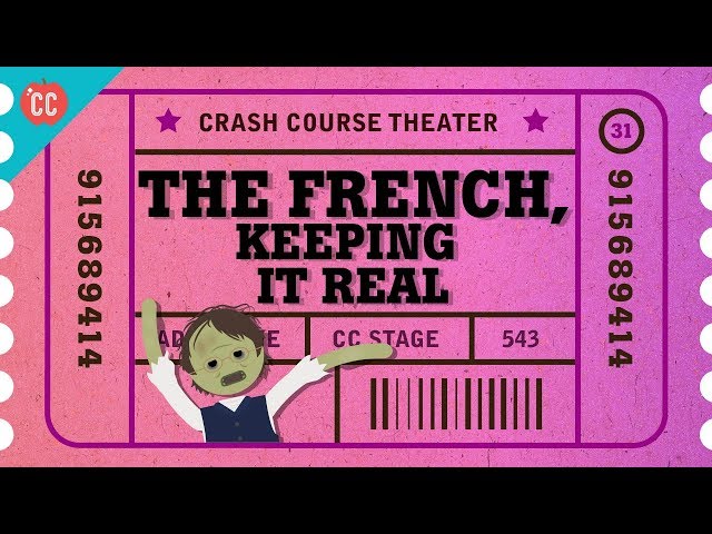 Zola, France, Realism, and Naturalism: Crash Course Theater #31