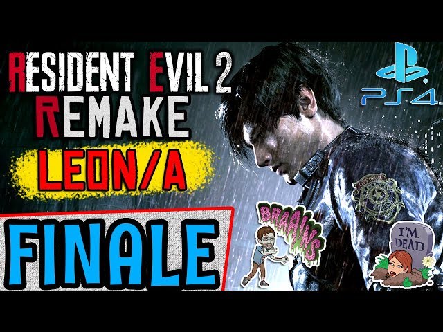 HE JUST WON'T DIE!!! | RESIDENT EVIL 2 REMAKE FINALE!!!