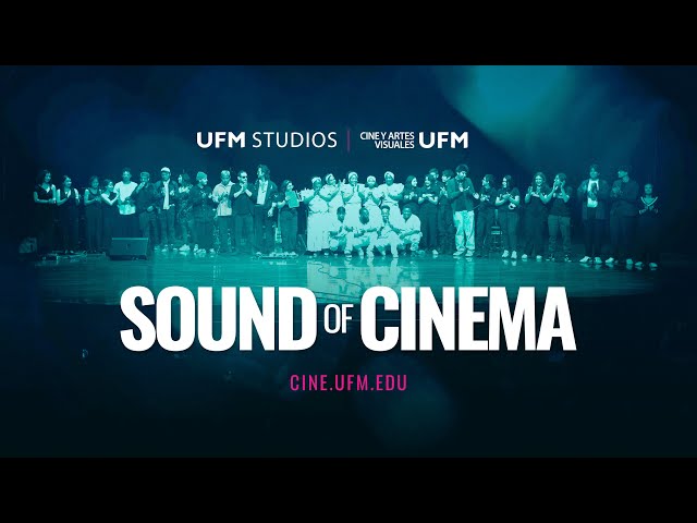 Sound of Cinema 2023: The Beat of Film | Escuela de Cine y Artes Visuales UFM