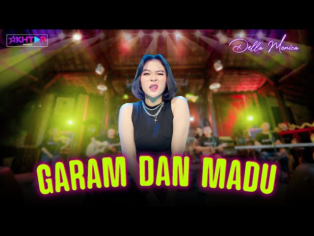 Della Monica - Garam & Madu (Sakit Dadaku) ku mulai merindu   ||   SALT & HONEY