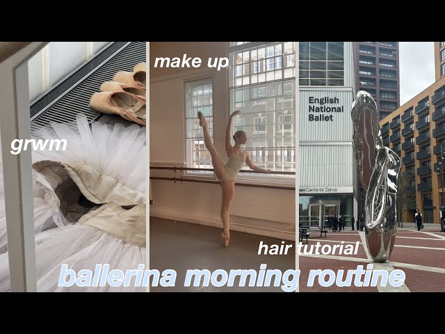 ballerina morning routine! grwm, hair tutorial, make-up