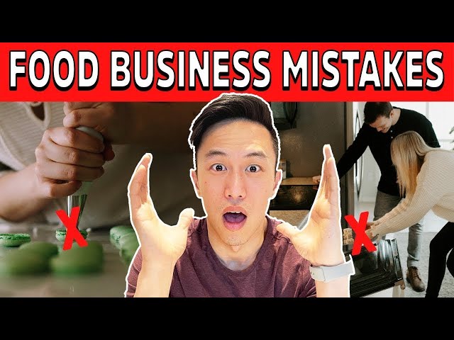 4 Mistakes To AVOID When Starting A Food Business | Food Business Success