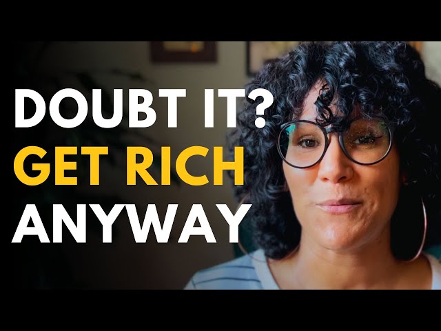 How to Manifest Money WITHOUT Believing You’re Rich