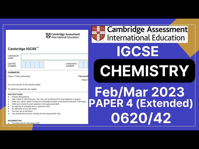 IGCSE CHEMISTRY PAPER 4 Feb/March 2023 | 0620/42 | Solved