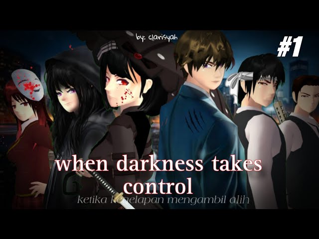 WHEN DARKNESS TAKES CONTROL #1 - SAKURA SCHOOL SIMULATOR - CLARISYAH