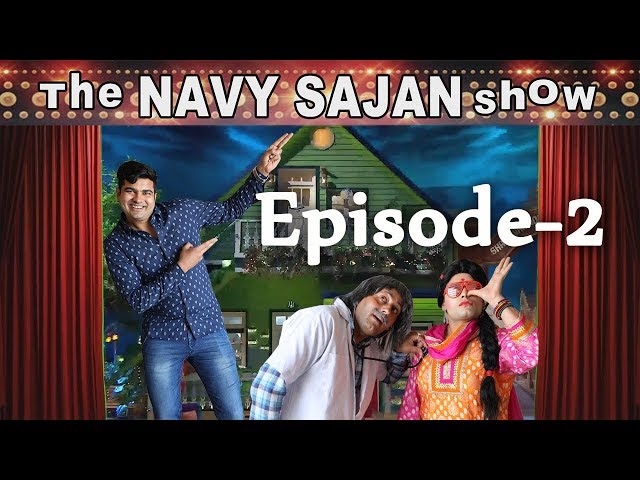 Episode -2 | The Navy Sajan Show | LUVYNAVY | Kapil Sharma | Sunil Grover | Gutthi