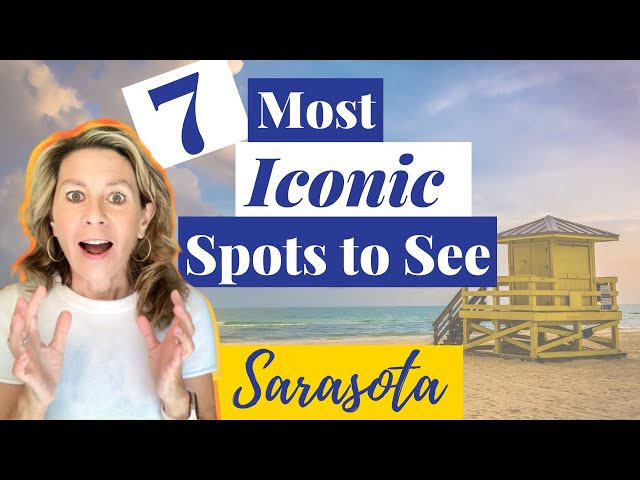 THINGS TO SEE IN SARASOTA.  7 ICONIC PLACES YOU HAVE TO SEE.