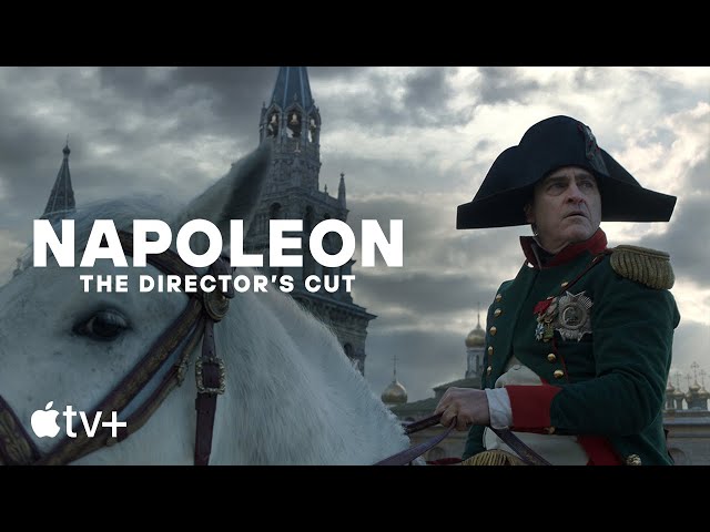 Napoleon: The Director’s Cut — Official Preview | Apple TV+