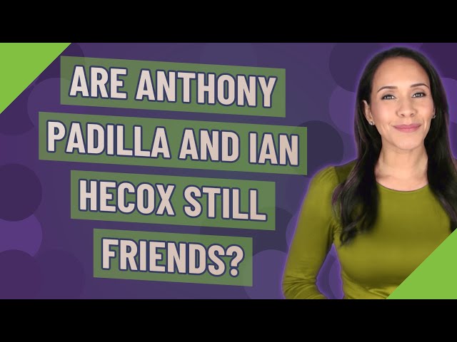 Are Anthony Padilla and Ian Hecox still friends?