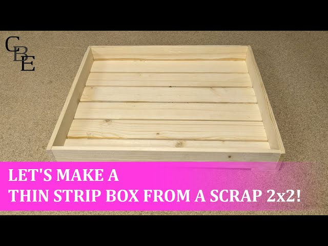 Let's make a thin strip box from a scrap 2x2!