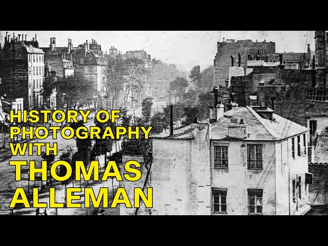 History of Photography with Thomas Alleman