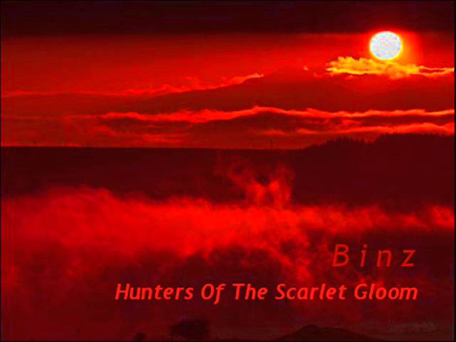 Binz - Hunters Of The Scarlet Gloom (Chillout)