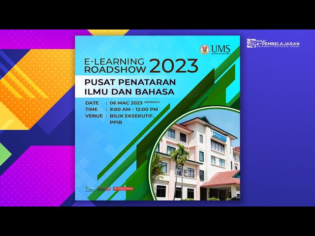 E-Learning Roadshow 2023 - Pusat Penataran Ilmu dan Bahasa (PPIB)