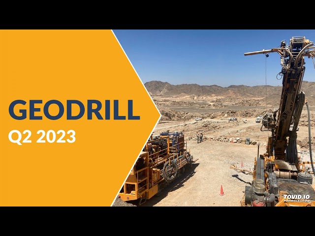 Geodrill Q2 2023 Earnings Call