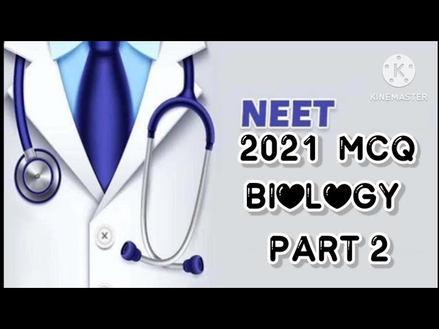 NEET 2021 BIOLOGY QUESTION AND ANSWER PART 2 #neet #neetexam #neet2021answerkey #neet2021 #2021