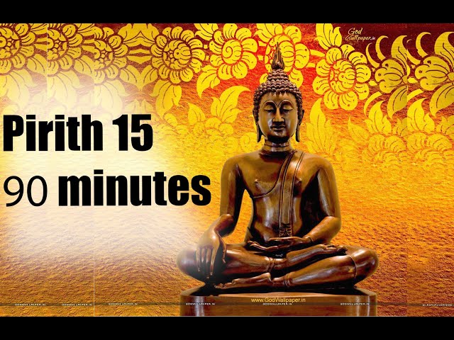 පිරිත් දේශනා 15 | Background Buddan Sarannan Gachchami Enchanting | Seth Pirith | Pirith Deshana