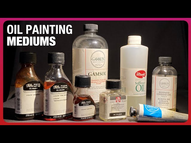 Oil Painting Mediums and how I use them