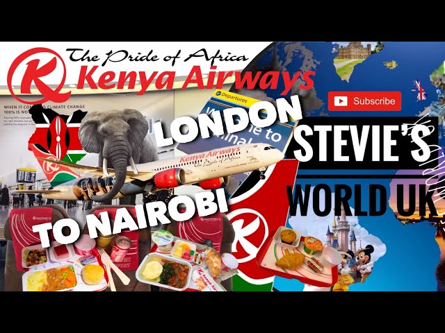 KENYA AIRWAYS ECONOMY FLIGHT FROM LONDON TO NAIROBI RETURN