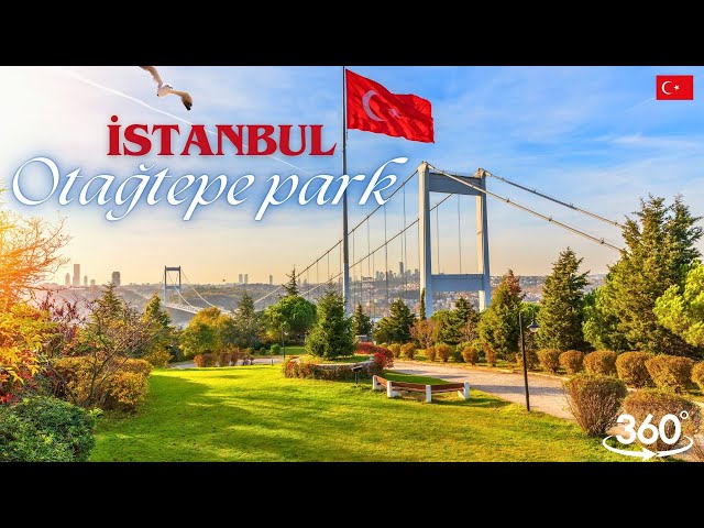 Otağtepe Parkı - Herkesin Fotoğraf Çektiği Mekan 360°