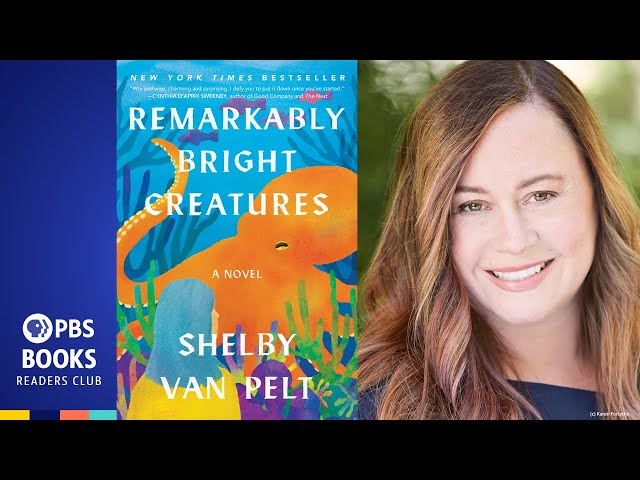 PBS Books Readers Club | Episode 201 | Remarkably Bright Creatures | Shelby Van Pelt