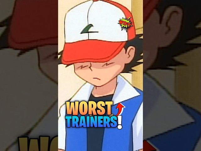 Top 5 Worst Trainers in Pokémon History!