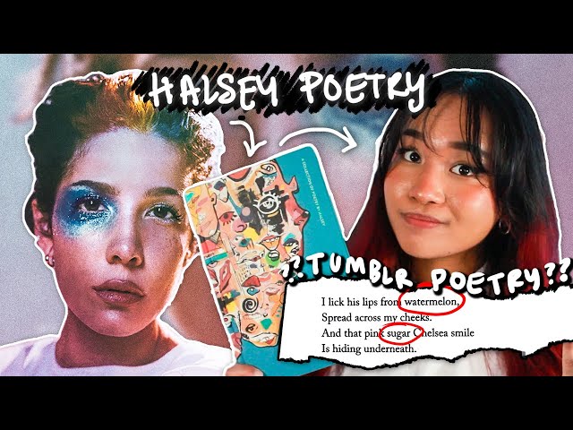 maybe celebrity poetry CAN be good. a deep dive into Halsey's poetry book