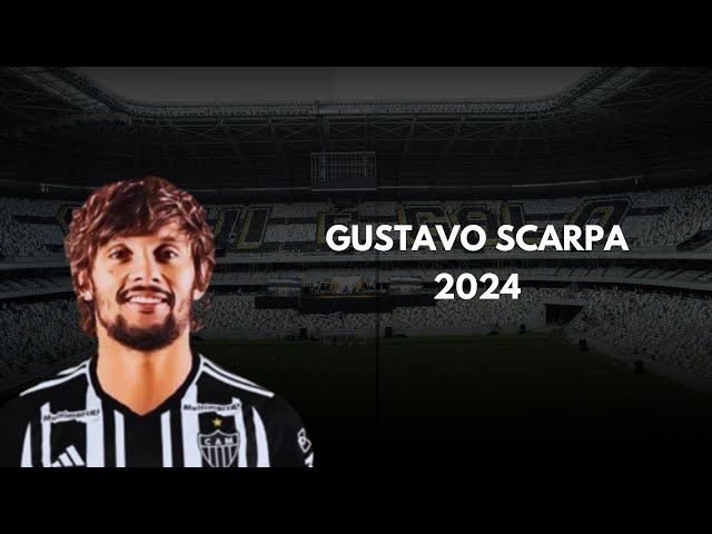 Gustavo Scarpa 2024 ● Atlético Mineiro ► Dribles, Gols & Assistências | HD