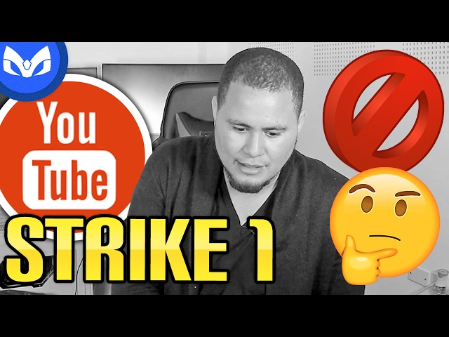 YOUTUBE ME DIO UN STRIKE