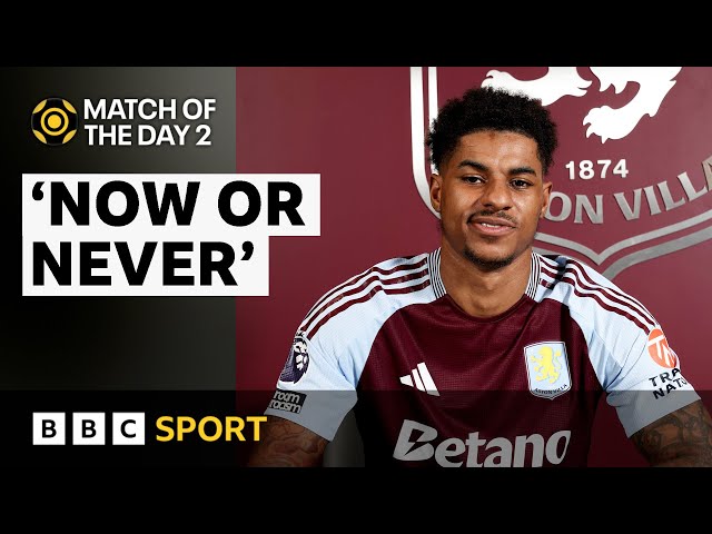 Is Aston Villa a good move for Marcus Rashford? | MOTD2 | BBC Sport