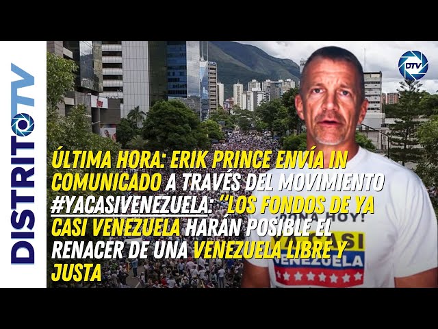 🔴VENEZUELA🔴Erik Prince “Los fondos de YaCasiVenezuela  harán posible acabar con el tirano MADURO"