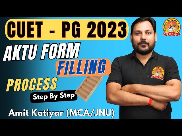 AKTU FORM FILLING PROCESS STEP BY STEP | फॉर्म कैसे भरें | CUET-PG AKTU 2023 counselling full detail