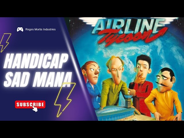 Handicap SadMana  #01Airline Tycoon