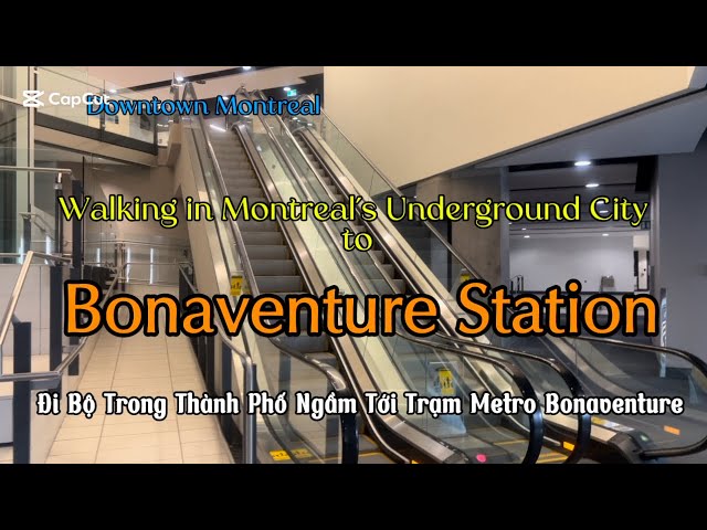 Walk in Montreal’s Underground City to BONAVENTURE 4K|Ði bộ tại Thành phố ngầm Montreal| Feb.09,2025