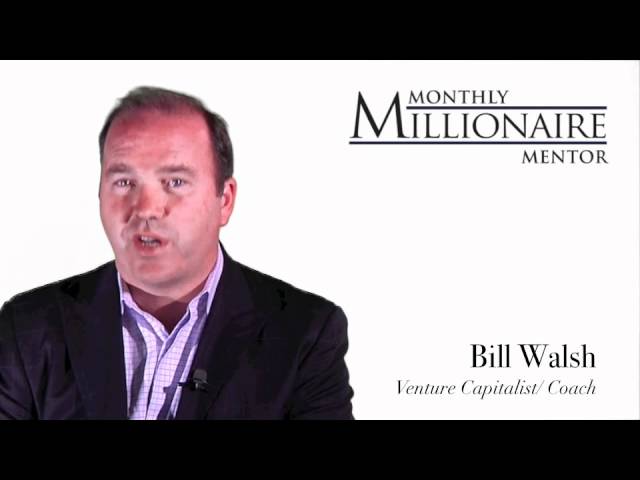 Monthly Millionaire Mentor - Bill Walsh