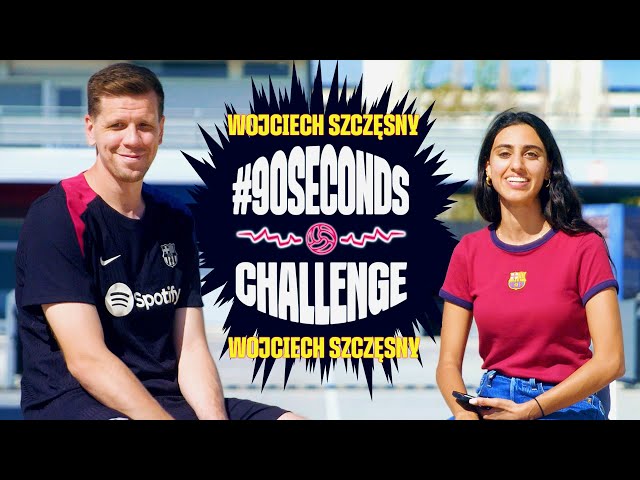 🤔😂 SZCZĘSNY FACES THE #90SECONDSCHALLENGE | FC BARCELONA