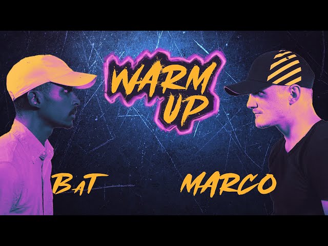 Warm Up #3 : BaT VS Marcö