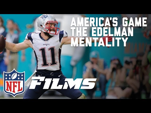 The Edelman Mentality | America's Game | NFL Films